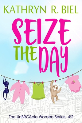 Seize the Day 1949424073 Book Cover
