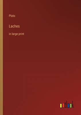 Laches: in large print 3368402803 Book Cover