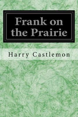 Frank on the Prairie 1533119120 Book Cover