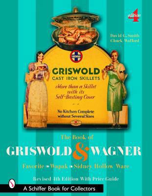 The Book of Griswold & Wagner: Favorite * Wapak... 076432246X Book Cover