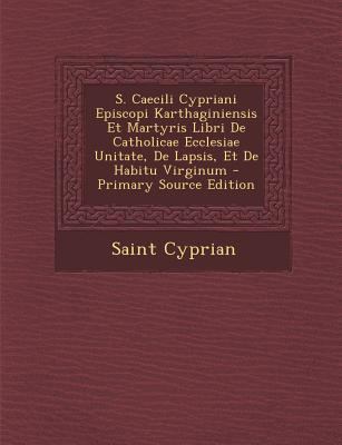 S. Caecili Cypriani Episcopi Karthaginiensis Et... [Latin] 1293532428 Book Cover