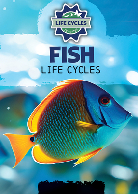 Fish Life Cycles 1978539770 Book Cover