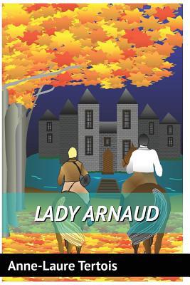 Lady Arnaud [French] 153747250X Book Cover