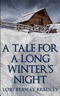 A Tale For A Long Winter's Night 1034251589 Book Cover