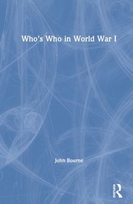 Who's Who in World War I 0415141796 Book Cover