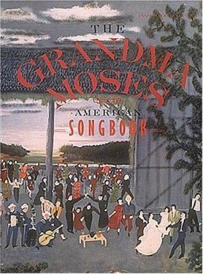 Grandma Moses American Songbook 0881883840 Book Cover