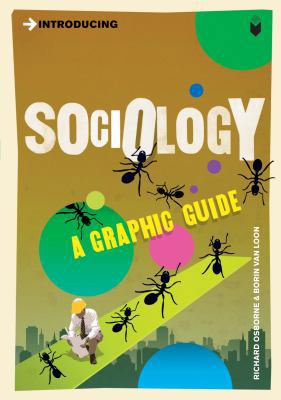 Introducing Sociology: A Graphic Guide 1848310854 Book Cover