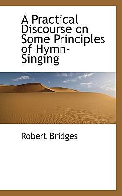 A Practical Discourse on Some Principles of Hym... 111057858X Book Cover