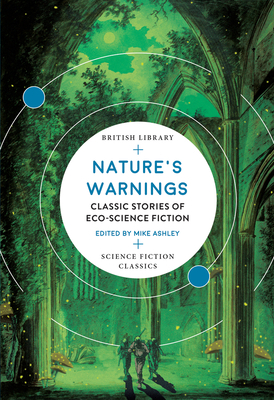 Nature's Warnings: Classic Stories of Eco-Scien... 0712353577 Book Cover