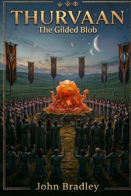 Thurvaan: The Gilded Blob B0GWJLDQMT Book Cover