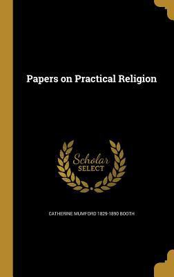 Papers on Practical Religion 1371843244 Book Cover