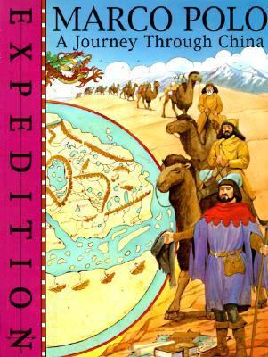 Marco Polo: A Journey Through China (Expedition) 0531153401 Book Cover
