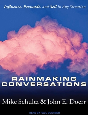 Rainmaking Conversations: Influence, Persuade, ... 145260326X Book Cover