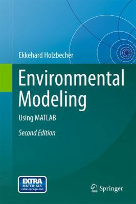 Environmental Modeling: Using MATLAB 364222041X Book Cover