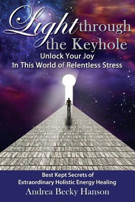 Light Through the Keyhole 162865015X Book Cover