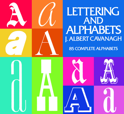 Lettering and Alphabets: 85 Complete Alphabets 0486200531 Book Cover