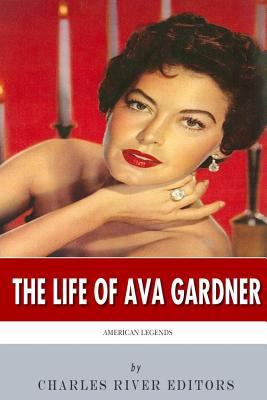 American Legends: The Life of Ava Gardner 1496079280 Book Cover