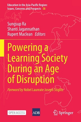 Powering a Learning Society During an Age of Di... 9811609853 Book Cover