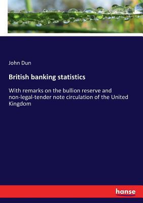 British banking statistics: With remarks on the... 3337146848 Book Cover