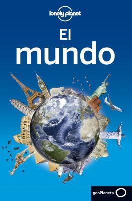 El mundo (Lonely Planet) (Spanish Edition) [Spanish] 8408145312 Book Cover