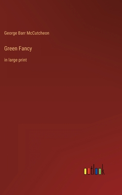 Green Fancy: in large print 3368346695 Book Cover