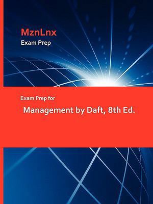 Exam Prep for Management by Daft, 8th Ed. 1428872728 Book Cover