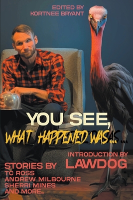 You See, What Happened Was...            Book Cover