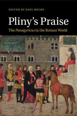 Pliny's Praise 1107526507 Book Cover