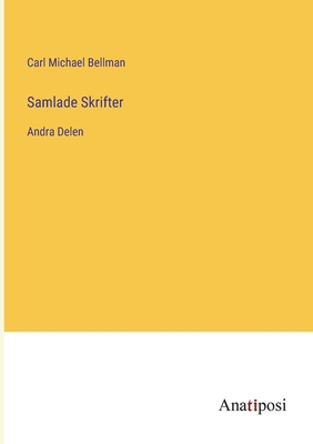 Samlade Skrifter: Andra Delen [Swedish] 3382201542 Book Cover