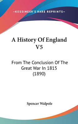 A History of England V5: From the Conclusion of... 1160976066 Book Cover