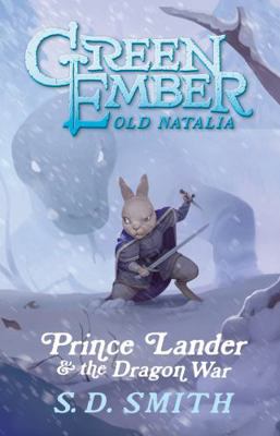 Prince Lander and the Dragon War: Green Ember O... 1951305272 Book Cover