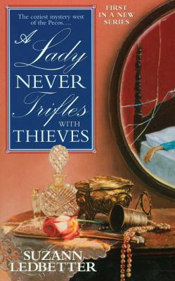 A Lady Never Trifles with Thieves 1476797242 Book Cover
