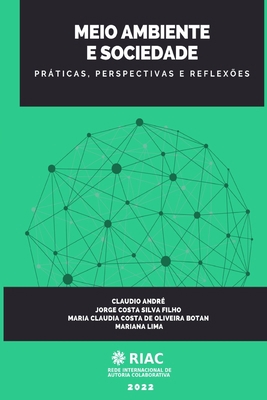Meio Ambiente E Sociedade: Práticas, Perspectiv... [Portuguese] B0BQG914F5 Book Cover