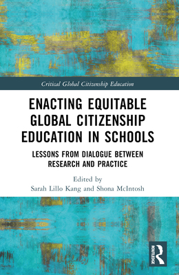 Enacting Equitable Global Citizenship Education... 1032149442 Book Cover