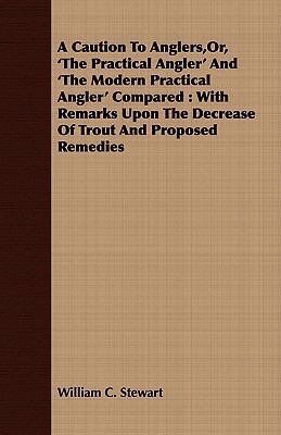 A Caution to Anglers, Or, 'The Practical Angler... 1409795454 Book Cover