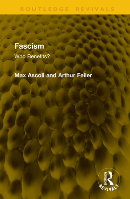 Fascism: Who Benefits? 1041128614 Book Cover