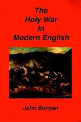 The Holy War in Modern English 1589603540 Book Cover