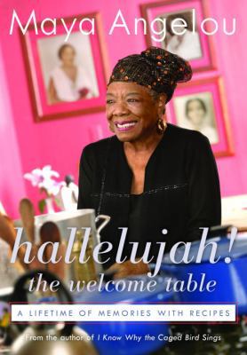 Hallelujah! the Welcome Table: A Lifetime of Me... 1400062896 Book Cover