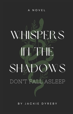 Whispers in the Shadows: Don't Fall Asleep B0DMD84BYC Book Cover