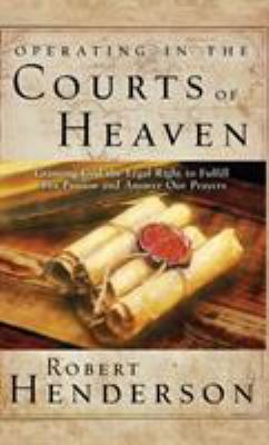 Operating in the Courts of Heaven 076841394X Book Cover