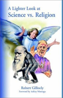 A Lighter Look at Science vs. Religion 1401029361 Book Cover