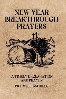 New Year Breakthrough Prayers: Taking Charge Of... B0DBTT7TNB Book Cover