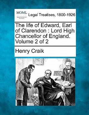 The Life of Edward, Earl of Clarendon: Lord Hig... 1240193904 Book Cover