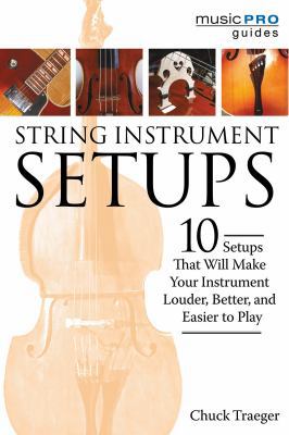 String Instrument Setups: 10 Setups That Will M... 1495064999 Book Cover