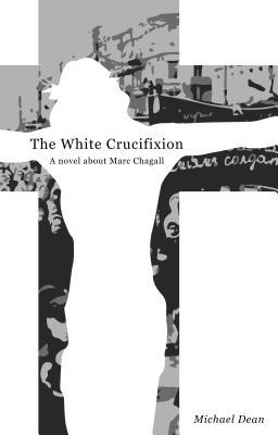 The White Crucifixion 1907320733 Book Cover