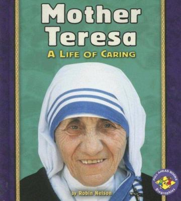 Mother Teresa: A Life of Caring 0822563843 Book Cover