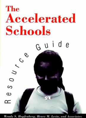 The Accelerated Schools Resource Guide 1555425453 Book Cover