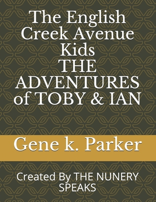 The English Creek Avenue Kids THE ADVENTURES of... 169342763X Book Cover