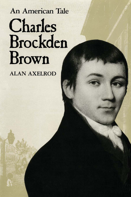 Charles Brockden Brown: An American Tale 0292729545 Book Cover