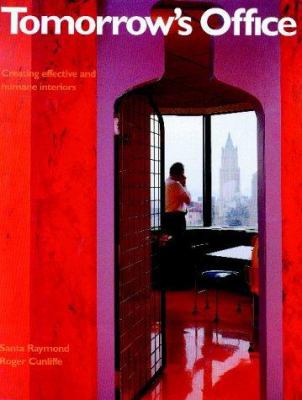 Tomorrow's Office: Creating Effective and Human... 041921240X Book Cover